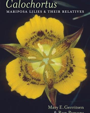 Calochortus: Mariposa Lilies and their Relatives book cover